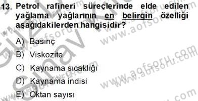 Geleneksel Enerji Kaynakları Dersi 2014 - 2015 Yılı (Final) Dönem Sonu Sınav Soruları 13. Soru
