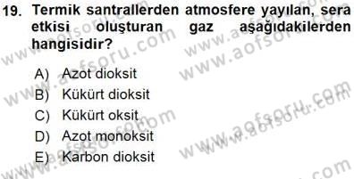 Geleneksel Enerji Kaynakları Dersi 2015 - 2016 Yılı (Vize) Ara Sınav Soruları 19. Soru