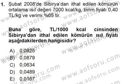 Geleneksel Enerji Kaynakları Dersi 2015 - 2016 Yılı (Final) Dönem Sonu Sınav Soruları 1. Soru