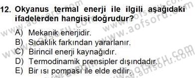 Yenilenebilir Enerji Kaynakları Dersi 2012 - 2013 Yılı (Final) Dönem Sonu Sınav Soruları 12. Soru