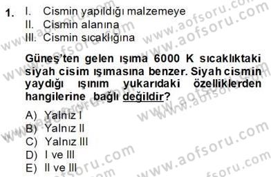 Yenilenebilir Enerji Kaynakları Dersi 2013 - 2014 Yılı (Final) Dönem Sonu Sınav Soruları 1. Soru