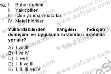 Yenilenebilir Enerji Kaynakları Dersi 2013 - 2014 Yılı (Final) Dönem Sonu Sınav Soruları 16. Soru