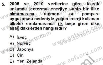 Yenilenebilir Enerji Kaynakları Dersi 2013 - 2014 Yılı (Final) Dönem Sonu Sınav Soruları 5. Soru