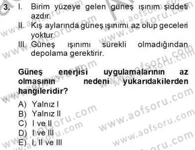 Yenilenebilir Enerji Kaynakları Dersi 2014 - 2015 Yılı (Vize) Ara Sınav Soruları 3. Soru