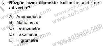 Yenilenebilir Enerji Kaynakları Dersi 2014 - 2015 Yılı (Vize) Ara Sınav Soruları 6. Soru