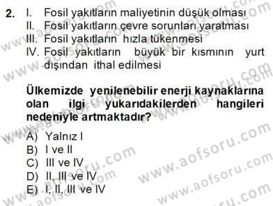 Yenilenebilir Enerji Kaynakları Dersi 2014 - 2015 Yılı (Final) Dönem Sonu Sınav Soruları 2. Soru
