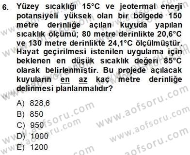 Yenilenebilir Enerji Kaynakları Dersi 2014 - 2015 Yılı (Final) Dönem Sonu Sınav Soruları 6. Soru