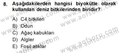 Yenilenebilir Enerji Kaynakları Dersi 2014 - 2015 Yılı (Final) Dönem Sonu Sınav Soruları 8. Soru