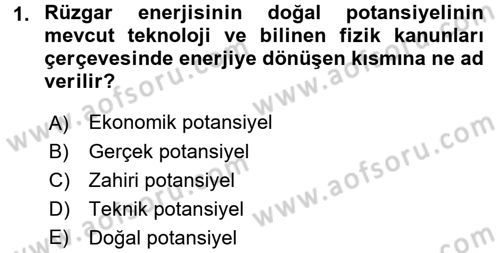 Yenilenebilir Enerji Kaynakları Dersi 2015 - 2016 Yılı (Final) Dönem Sonu Sınavı 1. Soru