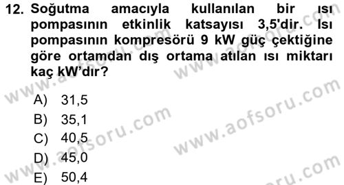 Yenilenebilir Enerji Kaynakları Dersi 2015 - 2016 Yılı (Final) Dönem Sonu Sınavı 12. Soru