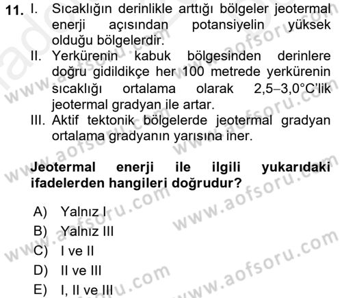 Yenilenebilir Enerji Kaynakları Dersi 2017 - 2018 Yılı (Final) Dönem Sonu Sınavı 11. Soru