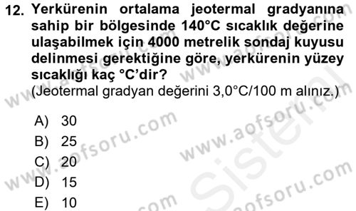 Yenilenebilir Enerji Kaynakları Dersi 2017 - 2018 Yılı (Final) Dönem Sonu Sınavı 12. Soru