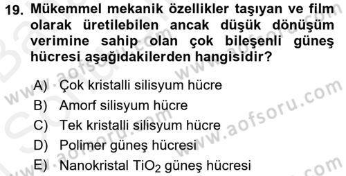 Yenilenebilir Enerji Kaynakları Dersi 2017 - 2018 Yılı (Final) Dönem Sonu Sınavı 19. Soru