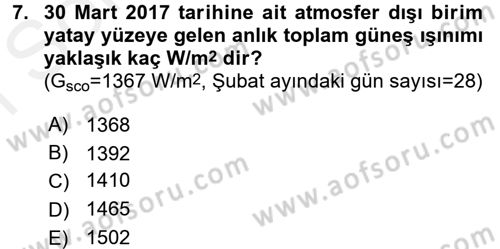 Yenilenebilir Enerji Kaynakları Dersi 2017 - 2018 Yılı (Final) Dönem Sonu Sınavı 7. Soru