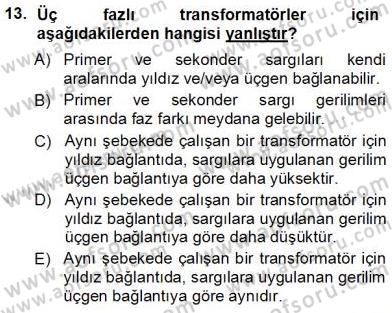 Elektrik Makinaları Dersi 2012 - 2013 Yılı (Vize) Ara Sınav Soruları 13. Soru