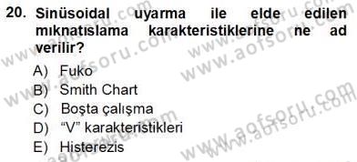 Elektrik Makinaları Dersi 2012 - 2013 Yılı (Vize) Ara Sınav Soruları 20. Soru