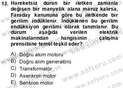 Elektrik Makinaları Dersi 2013 - 2014 Yılı (Vize) Ara Sınav Soruları 13. Soru