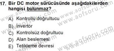 Elektrik Makinaları Dersi 2013 - 2014 Yılı (Final) Dönem Sonu Sınav Soruları 17. Soru