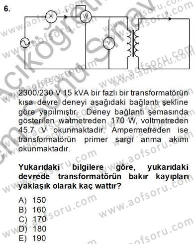 Elektrik Makinaları Dersi 2013 - 2014 Yılı (Final) Dönem Sonu Sınav Soruları 6. Soru