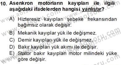 Elektrik Makinaları Dersi 2013 - 2014 Yılı Tek Ders Sınav Soruları 10. Soru
