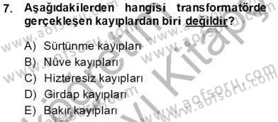 Elektrik Makinaları Dersi 2013 - 2014 Yılı Tek Ders Sınav Soruları 7. Soru