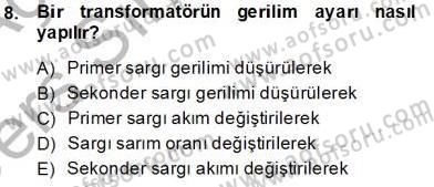 Elektrik Makinaları Dersi 2013 - 2014 Yılı Tek Ders Sınav Soruları 8. Soru