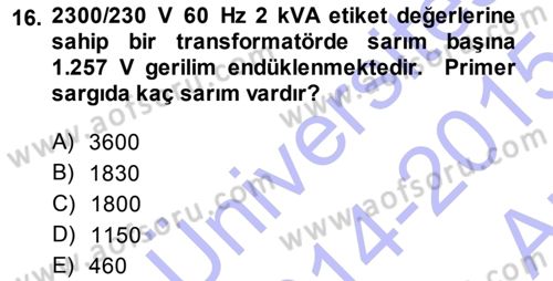 Elektrik Makinaları Dersi 2014 - 2015 Yılı (Vize) Ara Sınav Soruları 16. Soru