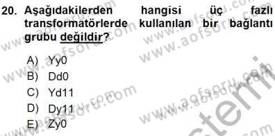 Elektrik Makinaları Dersi 2015 - 2016 Yılı (Vize) Ara Sınav Soruları 20. Soru
