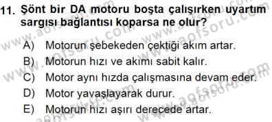 Elektrik Makinaları Dersi 2015 - 2016 Yılı (Final) Dönem Sonu Sınav Soruları 11. Soru