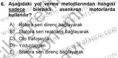 Elektrik Makinaları Dersi 2015 - 2016 Yılı (Final) Dönem Sonu Sınav Soruları 6. Soru