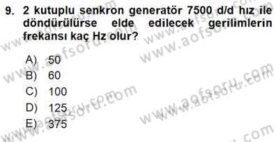 Elektrik Makinaları Dersi 2015 - 2016 Yılı (Final) Dönem Sonu Sınav Soruları 9. Soru