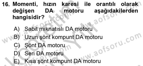 Elektrik Makinaları Dersi 2016 - 2017 Yılı 3 Ders Sınav Soruları 16. Soru