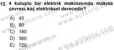 Elektrik Makinaları Dersi 2016 - 2017 Yılı (Vize) Ara Sınav Soruları 12. Soru