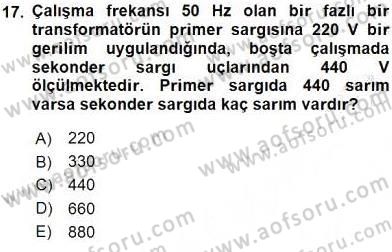 Elektrik Makinaları Dersi 2016 - 2017 Yılı (Vize) Ara Sınavı 17. Soru