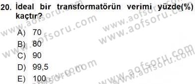 Elektrik Makinaları Dersi 2016 - 2017 Yılı (Vize) Ara Sınav Soruları 20. Soru