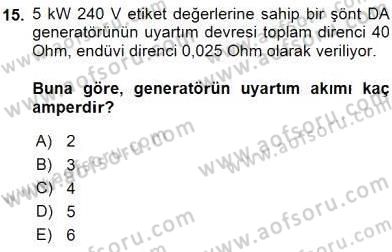 Elektrik Makinaları Dersi 2016 - 2017 Yılı (Final) Dönem Sonu Sınavı 15. Soru