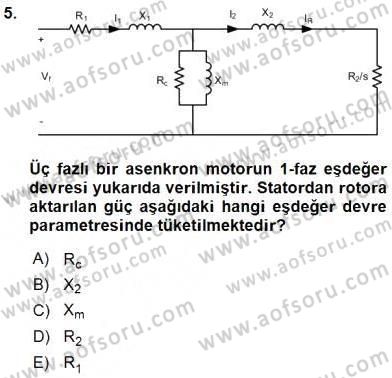Elektrik Makinaları Dersi 2016 - 2017 Yılı (Final) Dönem Sonu Sınav Soruları 5. Soru