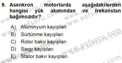 Elektrik Makinaları Dersi 2016 - 2017 Yılı (Final) Dönem Sonu Sınav Soruları 9. Soru