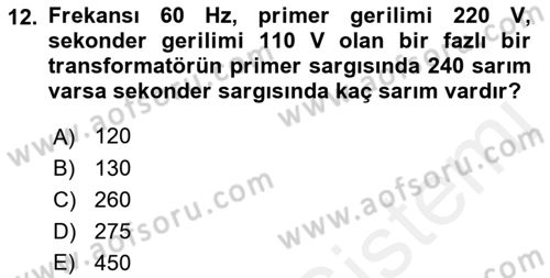Elektrik Makinaları Dersi 2018 - 2019 Yılı (Vize) Ara Sınav Soruları 12. Soru