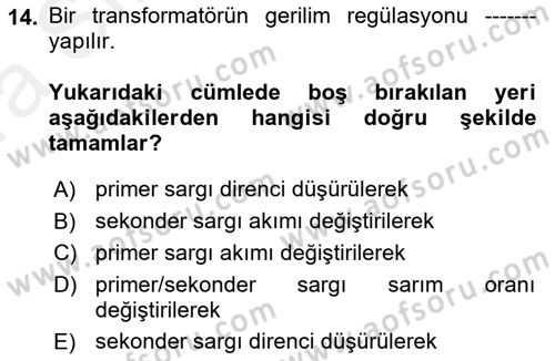 Elektrik Makinaları Dersi 2018 - 2019 Yılı (Vize) Ara Sınav Soruları 14. Soru