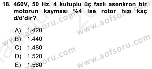 Elektrik Makinaları Dersi 2018 - 2019 Yılı (Vize) Ara Sınav Soruları 18. Soru