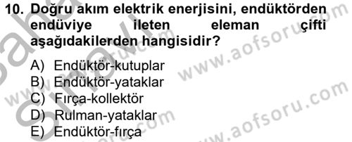 Elektrik Bakım, Arıza Bulma ve Güvenlik Dersi 2012 - 2013 Yılı (Vize) Ara Sınav Soruları 10. Soru