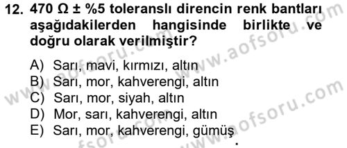 Elektrik Bakım, Arıza Bulma ve Güvenlik Dersi 2012 - 2013 Yılı (Vize) Ara Sınav Soruları 12. Soru