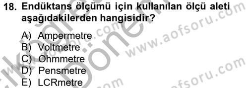 Elektrik Bakım, Arıza Bulma ve Güvenlik Dersi 2012 - 2013 Yılı (Vize) Ara Sınav Soruları 18. Soru