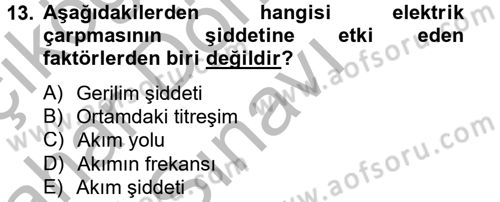 Elektrik Bakım, Arıza Bulma ve Güvenlik Dersi 2012 - 2013 Yılı (Final) Dönem Sonu Sınav Soruları 13. Soru