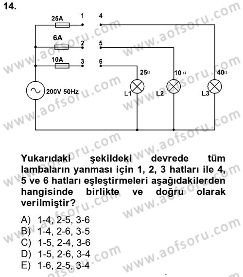 Elektrik Bakım, Arıza Bulma ve Güvenlik Dersi 2012 - 2013 Yılı (Final) Dönem Sonu Sınav Soruları 14. Soru