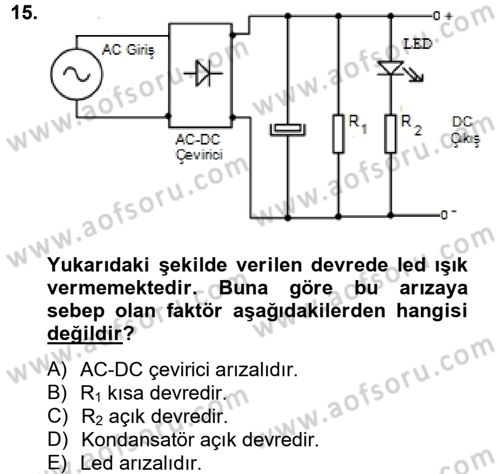 Elektrik Bakım, Arıza Bulma ve Güvenlik Dersi 2012 - 2013 Yılı (Final) Dönem Sonu Sınav Soruları 15. Soru