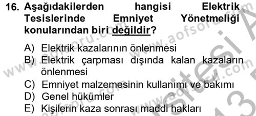 Elektrik Bakım, Arıza Bulma ve Güvenlik Dersi 2012 - 2013 Yılı (Final) Dönem Sonu Sınav Soruları 16. Soru