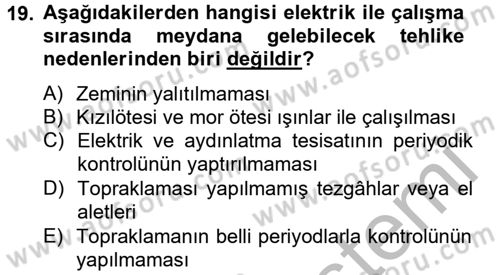Elektrik Bakım, Arıza Bulma ve Güvenlik Dersi 2012 - 2013 Yılı (Final) Dönem Sonu Sınav Soruları 19. Soru