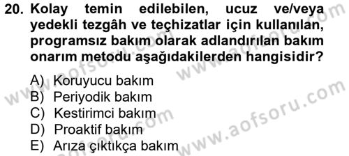 Elektrik Bakım, Arıza Bulma ve Güvenlik Dersi 2012 - 2013 Yılı (Final) Dönem Sonu Sınav Soruları 20. Soru